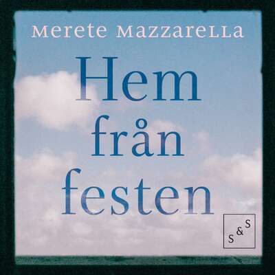 Hem från festen - Merete Mazzarella.