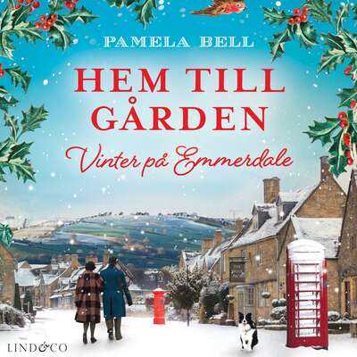 Hem till gården: Vinter på Emmerdale - Pamela Bell.