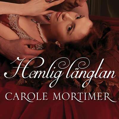 Hemlig längtan - Carole Mortimer.