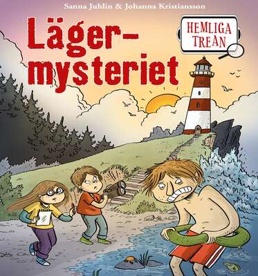 Hemliga trean: Lägermysteriet - Sanna Juhlin.