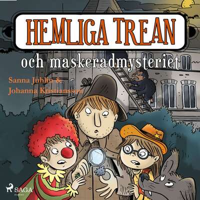 Hemliga trean och maskeradmysteriet - Sanna Juhlin.