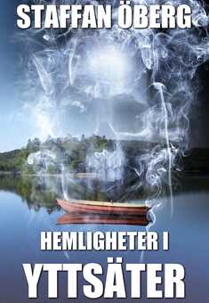 Hemligheter i Yttsäter, del 3