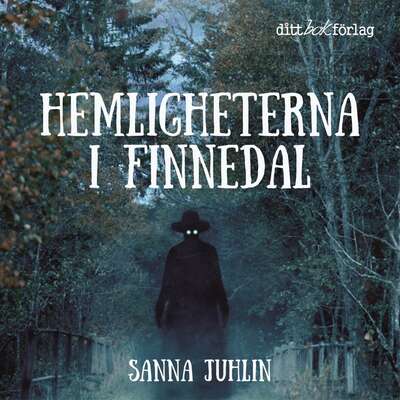 Hemligheterna i Finnedal - Sanna Juhlin.