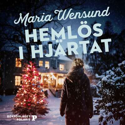 Hemlös i hjärtat - Maria Wensund.