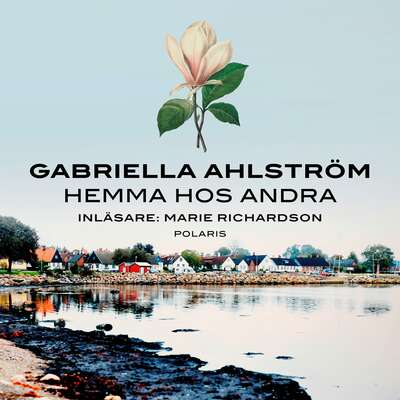 Hemma hos andra - Gabriella Ahlström.