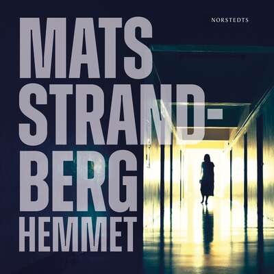 Hemmet - Mats Strandberg.