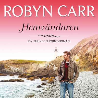 Hemvändaren - Robyn Carr.