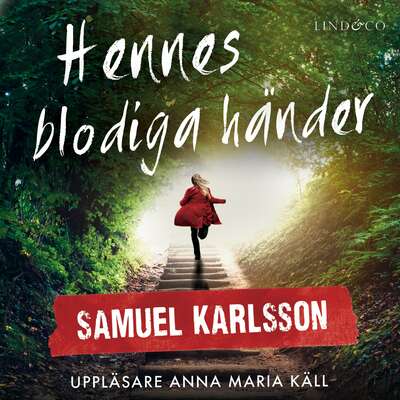 Hennes blodiga händer - Samuel Karlsson.