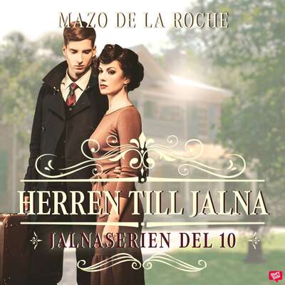 Herren till Jalna – Jalna 10 - Mazo De La Roche.