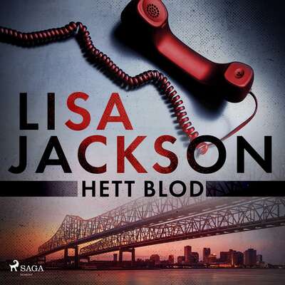 Hett blod - Lisa Jackson.