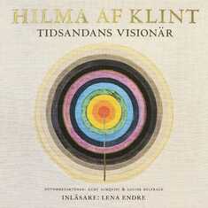 Hilma af Klint : tidsandans visionär