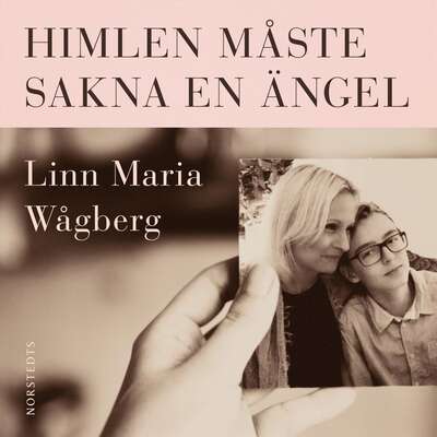 Himlen måste sakna en ängel - Linn Maria Wågberg.