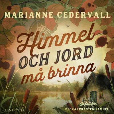 Himmel och jord må brinna - Marianne Cedervall.