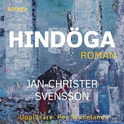 Hindöga : roman - Jan-Christer Svensson.