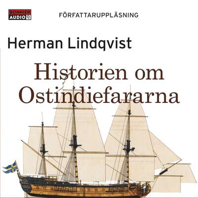 Historien om Ostindiefararna - Herman Lindqvist.