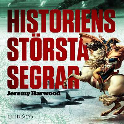 Historiens största segrar - Jeremy Harwood.