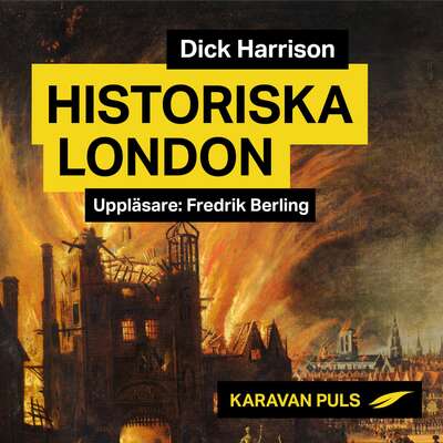 Historiska London - Dick Harrison.