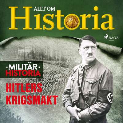 Hitlers krigsmakt - Allt Om Historia.