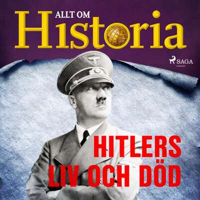 Hitlers liv och död - Allt Om Historia.