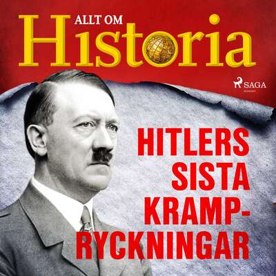 Hitlers sista krampryckningar - Allt Om Historia.