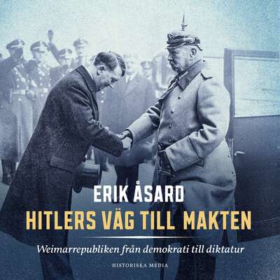 Hitlers väg till makten - Erik Åsard.