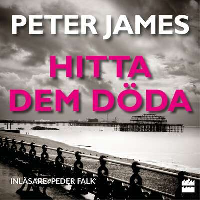 Hitta dem döda - Peter James.