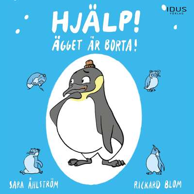 Hjälp! Ägget är borta! - Sara Åhlström.