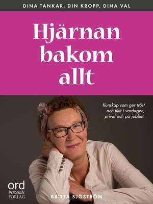 Hjärnan bakom allt - Britta Sjöström.