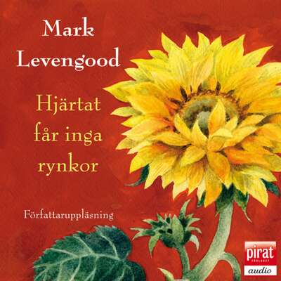 Hjärtat får inga rynkor - Mark Levengood.