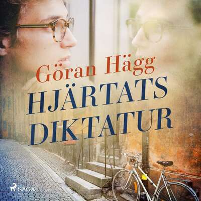 Hjärtats diktatur - Göran Hägg.