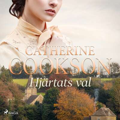 Hjärtats val - Catherine Cookson.