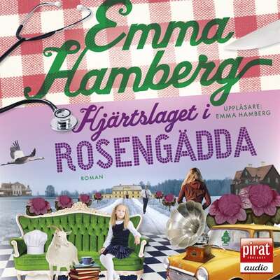 Hjärtslaget i Rosengädda - Emma Hamberg.