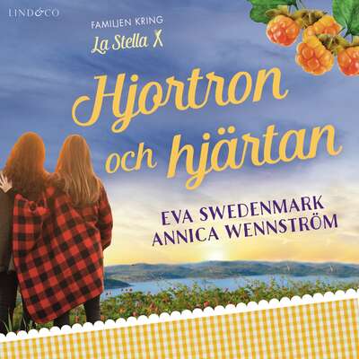 Hjortron och hjärtan - Annica Wennström och Eva Swedenmark.