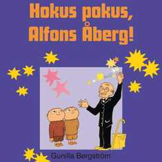 Hokus pokus, Alfons Åberg!