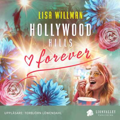 Hollywood Hills Forever - Lisa Willman.