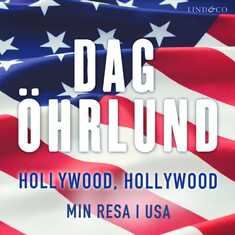 Hollywood, Hollywood: Min resa i USA