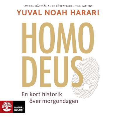 Homo Deus : en kort historik över morgondagen