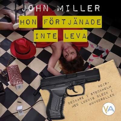 Hon förtjänade inte leva - John Miller.