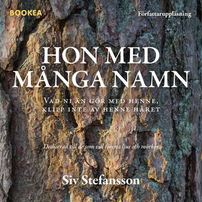 Hon med många namn - Siv Stefansson.