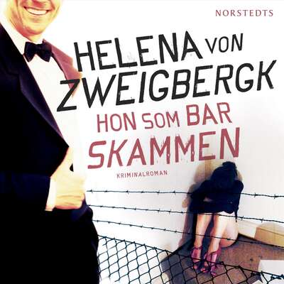 Hon som bar skammen : kriminalroman - Helena von Zweigbergk.