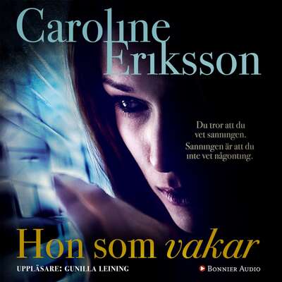 Hon som vakar - Caroline Eriksson.