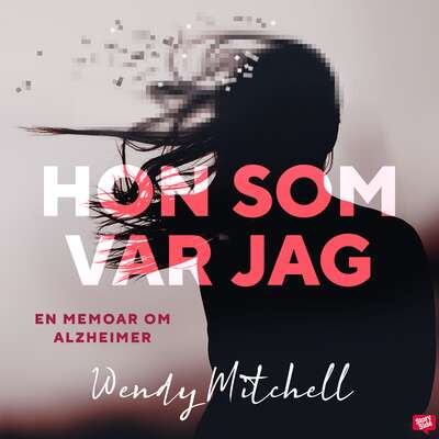 Hon som var jag - Wendy Mitchell.