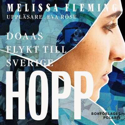 Hopp : Doaas flykt till Sverige - Melissa Fleming.