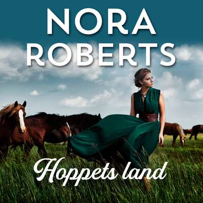 Hoppets land - Nora Roberts.