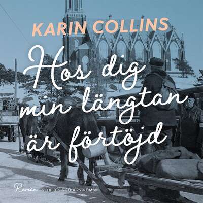 Hos dig min längtan är förtöjd - Karin Collins.