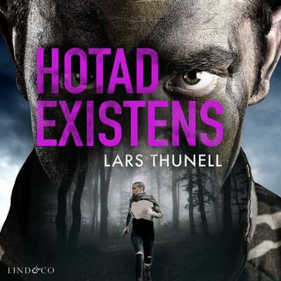 Hotad existens - Lars Thunell.