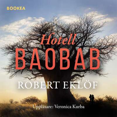 Hotell Baobab - Robert Eklöf.