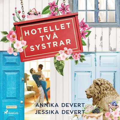 Hotellet Två systrar - Jessika Devert och Annika Devert.