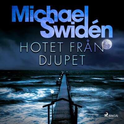 Hotet från djupet - Michael Swidén.