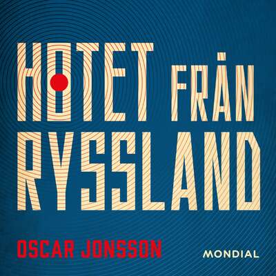 Hotet från Ryssland - Oscar Jonsson.